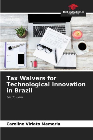 Tax Waivers for Technological Innovation in Brazil