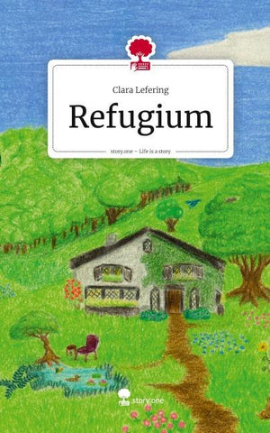 Refugium. Life is a Story - story.one