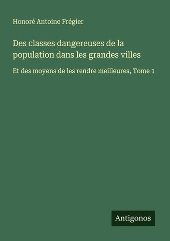 Des classes dangereuses de la population dans les grandes villes