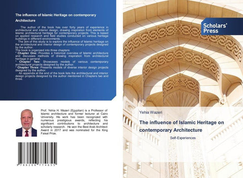 The influence of Islamic Heritage on contemporary Architecture