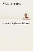 Marvels of Modern Science