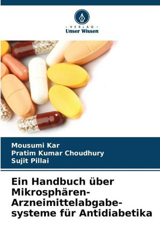 Ein Handbuch über Mikrosphären-Arzneimittelabgabe-systeme für Antidiabetika