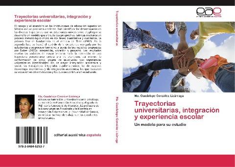 Trayectorias universitarias, integración y experiencia escolar