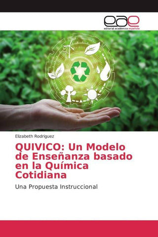 QUIVICO: Un Modelo de Enseñanza basado en la Química Cotidiana