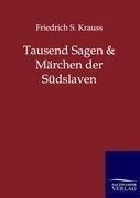 Tausend Sagen und Märchen der Südslaven