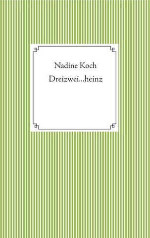 Dreizwei...heinz