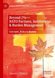 Beyond 2%—NATO Partners, Institutions & Burden Management