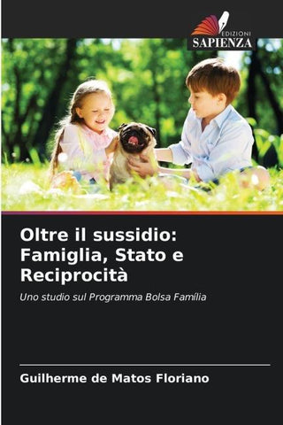 Oltre il sussidio: Famiglia, Stato e Reciprocità