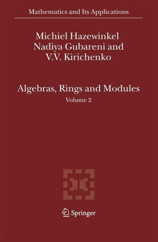 Algebras, Rings and Modules