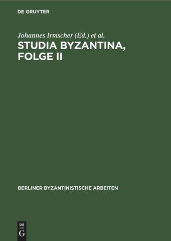Studia Byzantina, Folge II