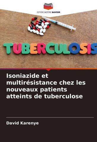 Isoniazide et multirésistance chez les nouveaux patients atteints de tuberculose