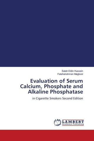 Evaluation of Serum Calcium, Phosphate and Alkaline Phosphatase