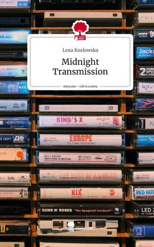 Midnight Transmission. Life is a Story - story.one