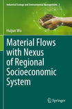 Material Flows with Nexus of Regional Socioeconomic System