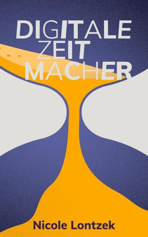 Digitale Zeitmacher
