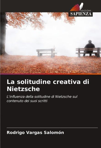 La solitudine creativa di Nietzsche