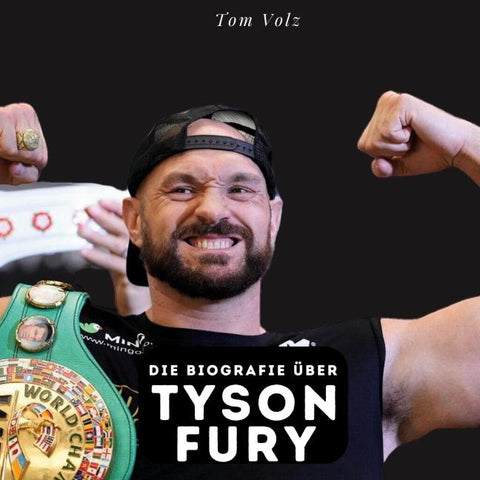 Die Biografie über <br> Tyson Fury