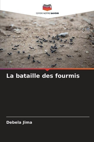 La bataille des fourmis