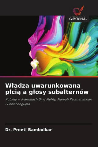 W¿adza uwarunkowana p¿ci¿ a g¿osy subalternów