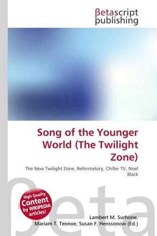 Song of the Younger World (The Twilight Zone)
