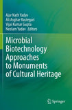 Microbial Biotechnology Approaches to Monuments of Cultural Heritage