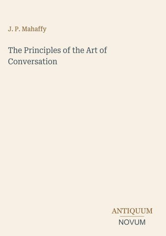 The Principles of the Art of Conversation