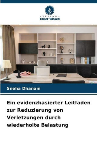 Ein evidenzbasierter Leitfaden zur Reduzierung von Verletzungen durch wiederholte Belastung