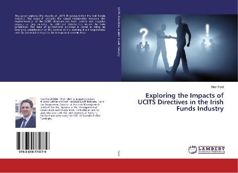 Exploring the Impacts of UCITS Directives in the Irish Funds Industry