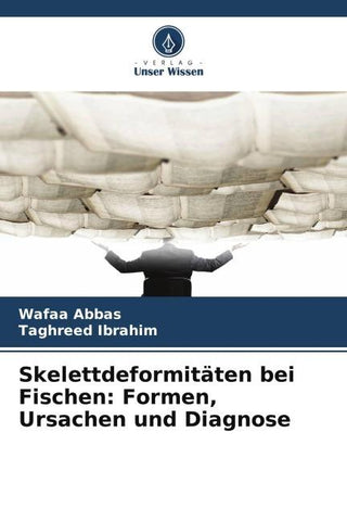 Skelettdeformitäten bei Fischen: Formen, Ursachen und Diagnose