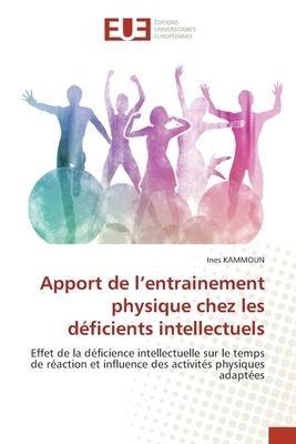 Apport de l'entrainement physique chez les déficients intellectuels