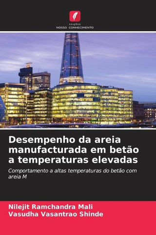 Desempenho da areia manufacturada em betão a temperaturas elevadas