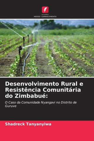 Desenvolvimento Rural e Resistência Comunitária do Zimbabué:
