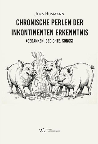 CHRONISCHE PERLEN DER INKONTINENTEN ERKENNTNIS