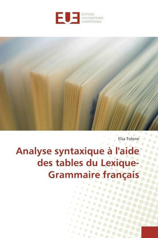 Analyse syntaxique à l'aide des tables du Lexique-Grammaire français