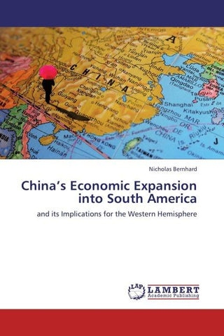 China's Economic Expansion into South America