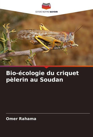 Bio-écologie du criquet pèlerin au Soudan