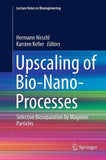 Upscaling of Bio-Nano-Processes
