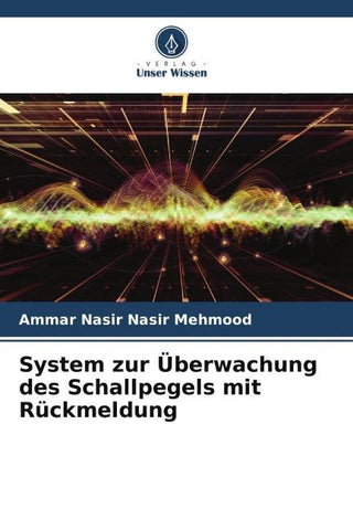 System zur Überwachung des Schallpegels mit Rückmeldung