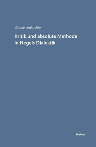 Kritik und absolute Methode in Hegels Dialektik