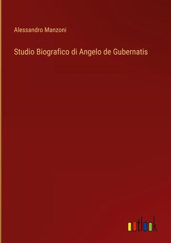 Studio Biografico di Angelo de Gubernatis