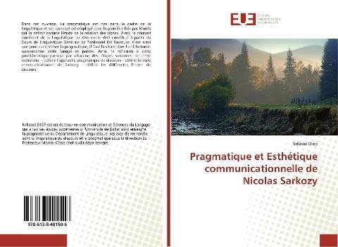 Pragmatique et Esthétique communicationnelle de Nicolas Sarkozy