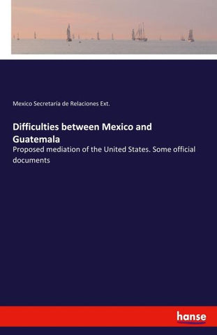 Difficulties between Mexico and Guatemala