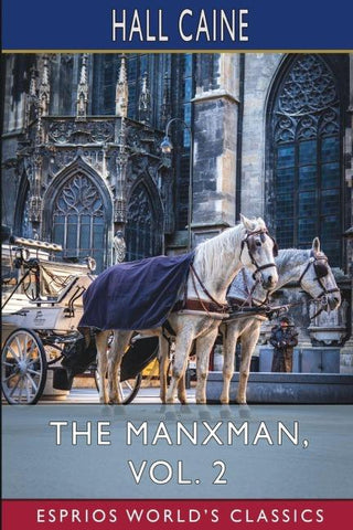 The Manxman, Vol. 2 (Esprios Classics)