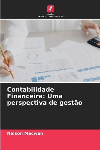 Contabilidade Financeira: Uma perspectiva de gestão