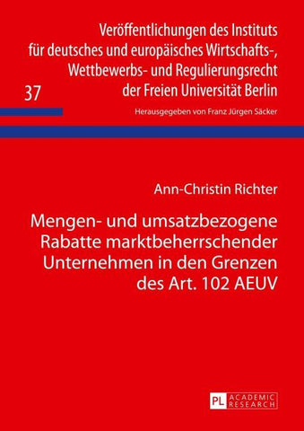 Mengen- und umsatzbezogene Rabatte marktbeherrschender Unternehmen in den Grenzen des Art. 102 AEUV