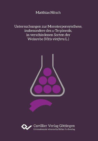 Untersuchungen zur Monoterpensynthese, insbesondere des ¿-Terpineols, in verschiedenen Sorten der Weinrebe (Vitis vinifera L.)