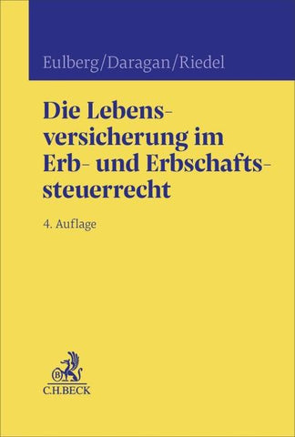 Die Lebensversicherung im Erb- und Erbschaftssteuerrecht