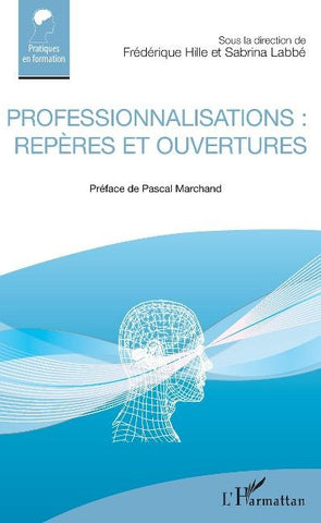 Professionnalisations : repères et ouvertures