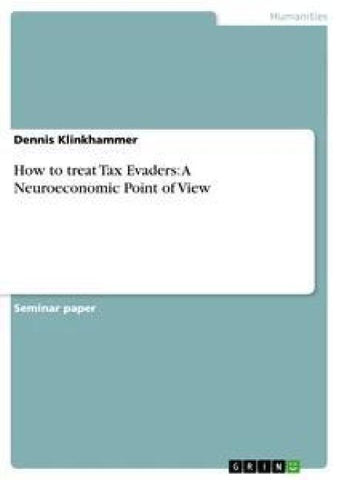 How to treat Tax Evaders: A Neuroeconomic Point of View