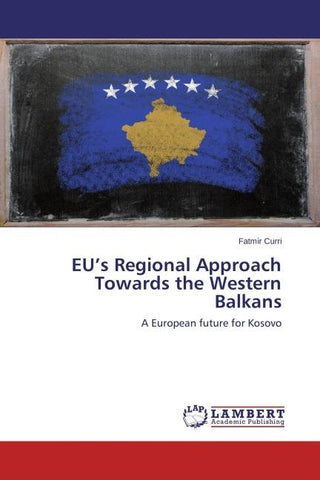 EU's Regional Approach Towards the Western Balkans